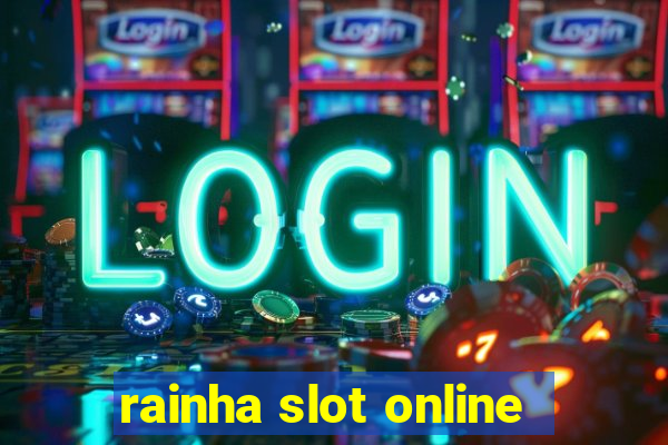 rainha slot online