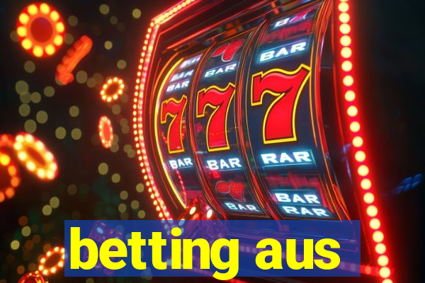 betting aus