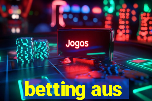 betting aus