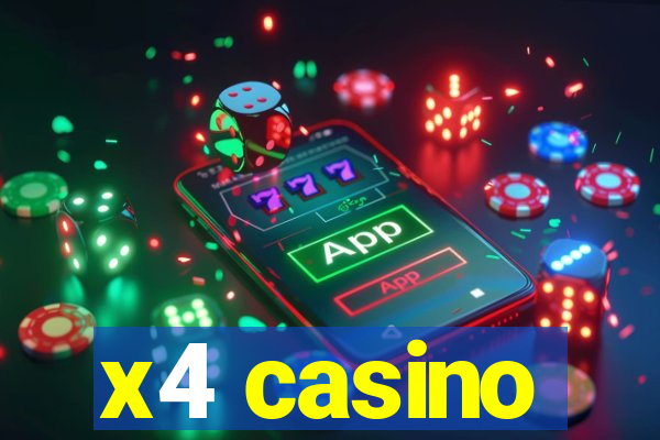 x4 casino