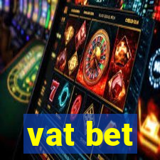 vat bet