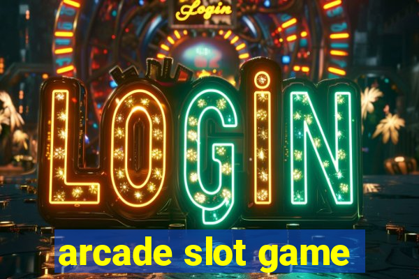 arcade slot game