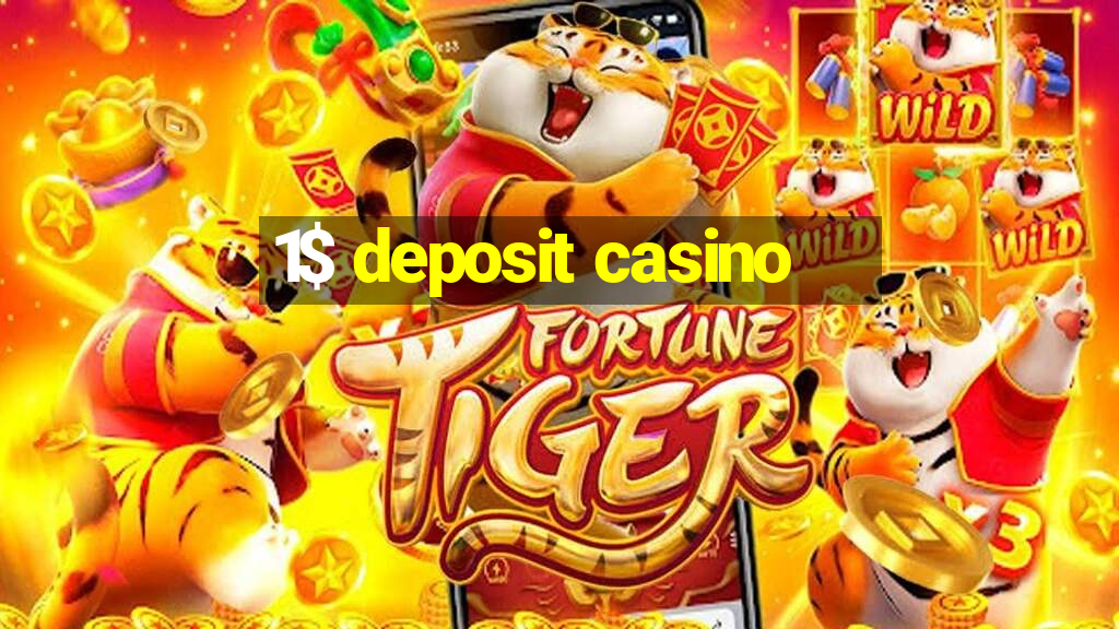 1$ deposit casino