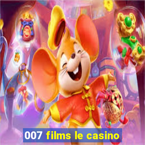 007 films le casino