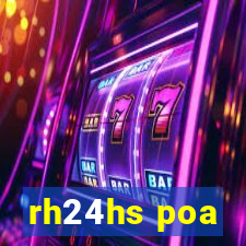 rh24hs poa