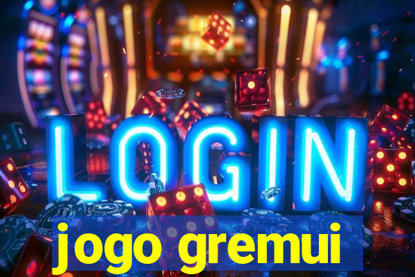 jogo gremui