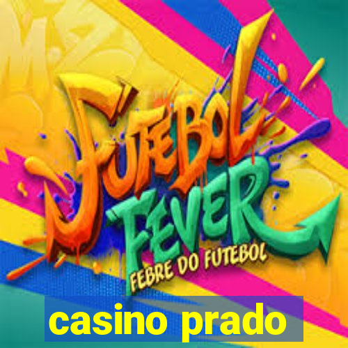 casino prado