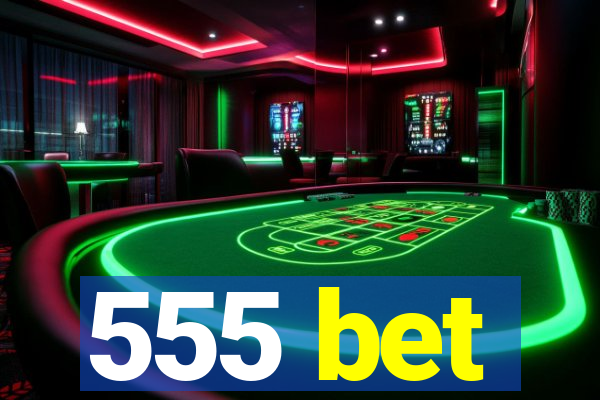 555 bet