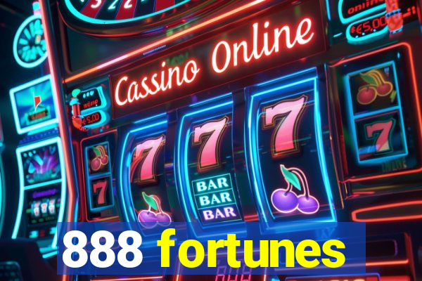 888 fortunes