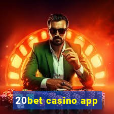 20bet casino app