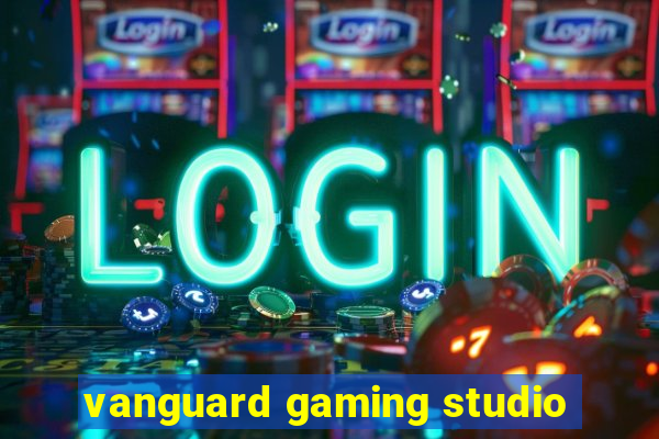 vanguard gaming studio