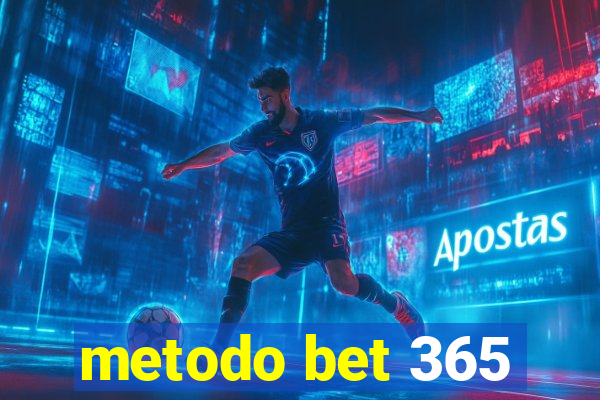 metodo bet 365