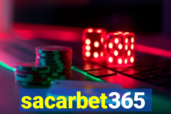 sacarbet365