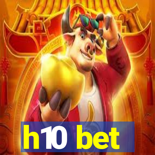 h10 bet