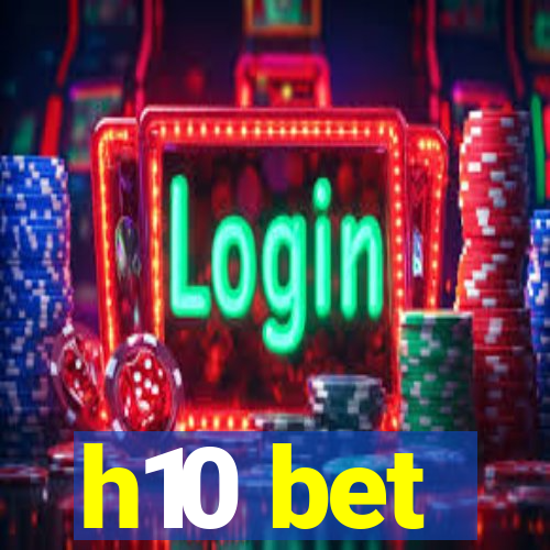 h10 bet