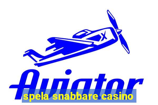 spela snabbare casino