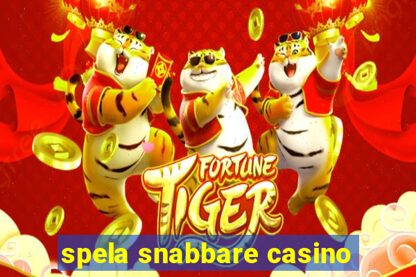 spela snabbare casino