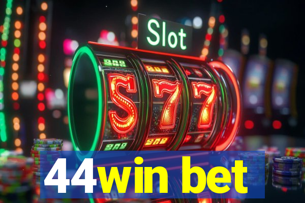 44win bet