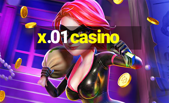 x.01 casino