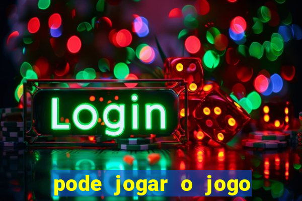 pode jogar o jogo do tigrinho