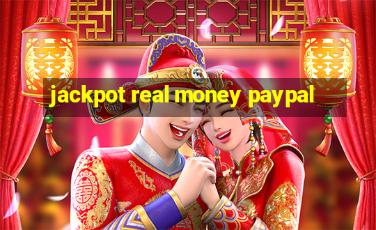 jackpot real money paypal