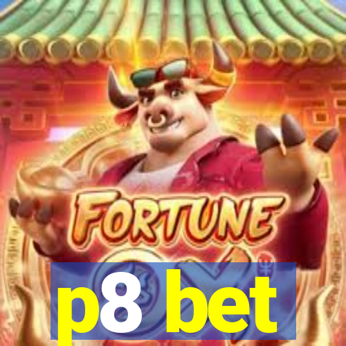 p8 bet