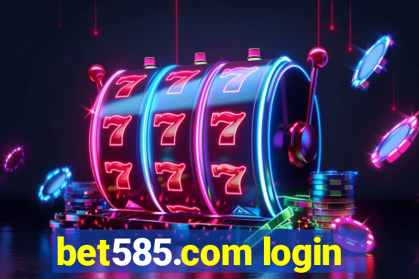 bet585.com login