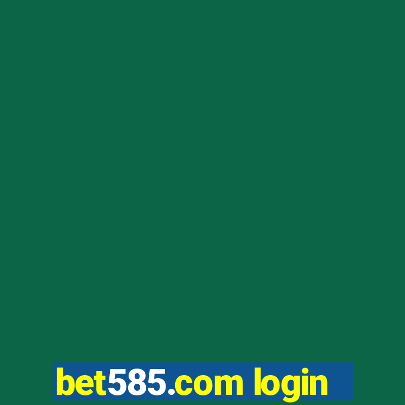 bet585.com login