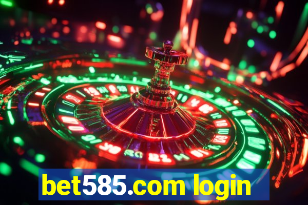 bet585.com login