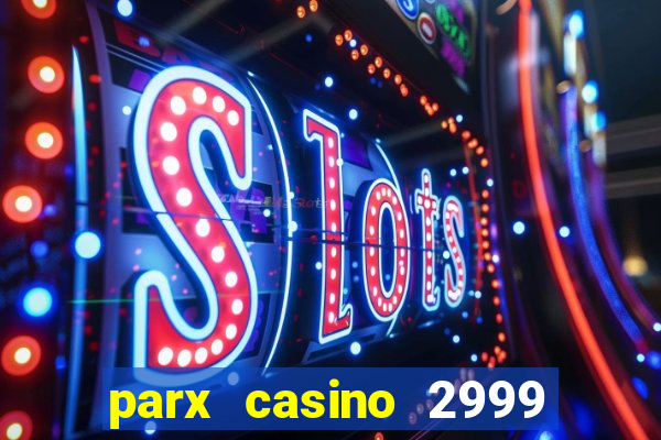 parx casino 2999 street rd bensalem pa 19020