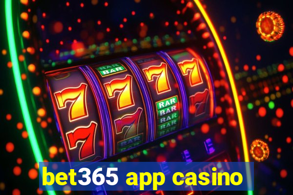 bet365 app casino