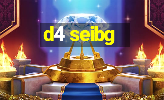 d4 seibg