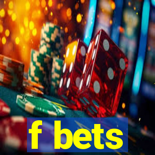 f bets