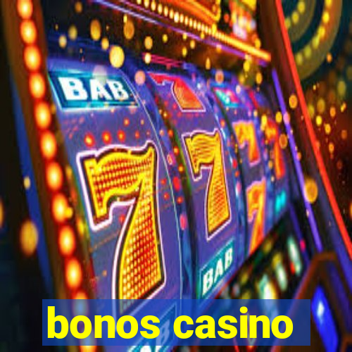 bonos casino