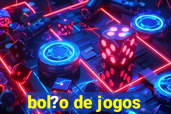 bol?o de jogos