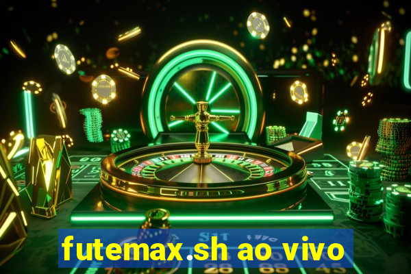 futemax.sh ao vivo