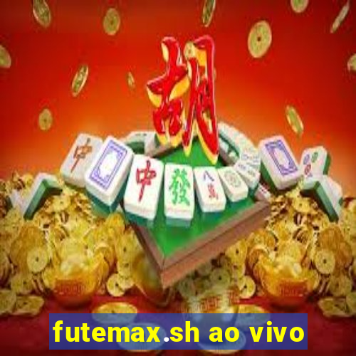 futemax.sh ao vivo