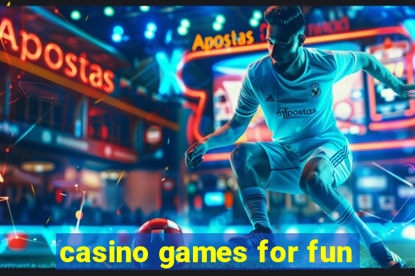 casino games for fun