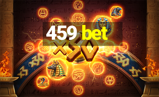 459 bet