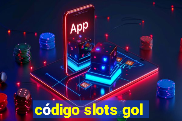 código slots gol