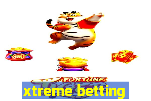 xtreme betting