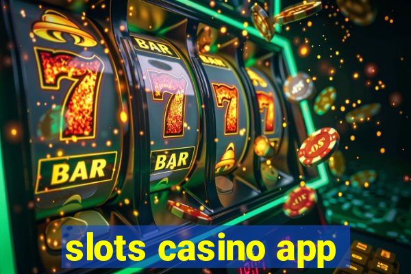 slots casino app