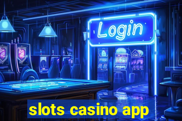 slots casino app