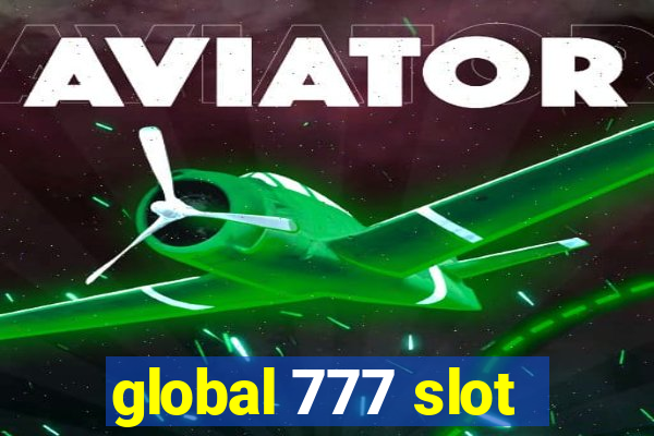 global 777 slot