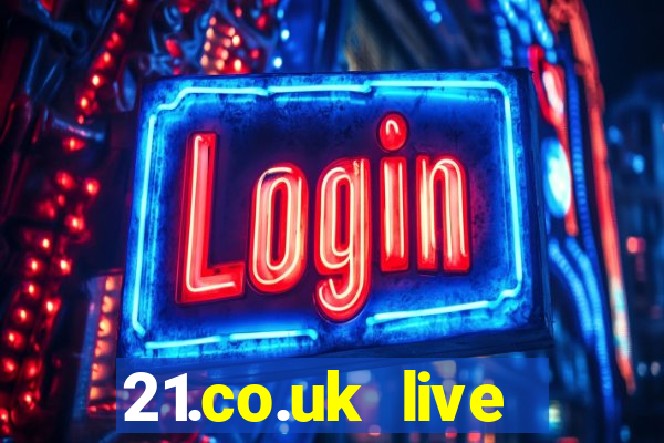 21.co.uk live casino bonus