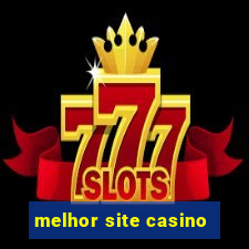 melhor site casino