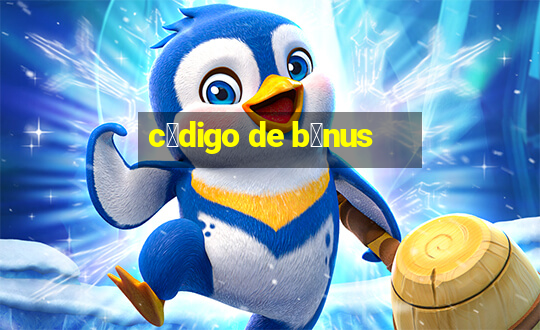 c贸digo de b么nus