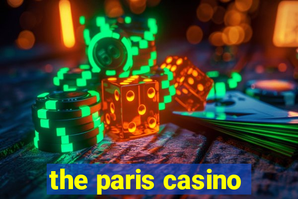 the paris casino