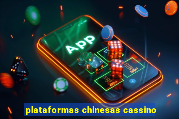 plataformas chinesas cassino