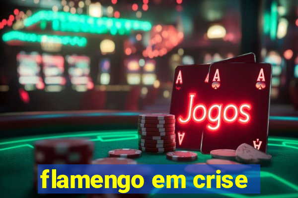 flamengo em crise